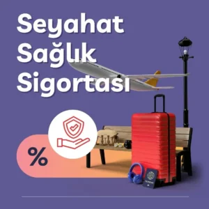 Seyahat Sağlık Sigortası-6 Ay